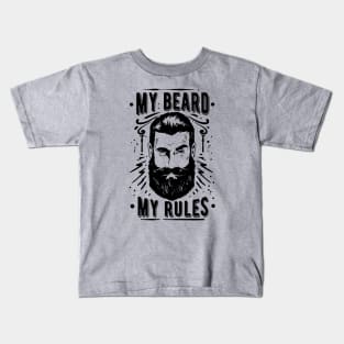 My Beard My Rules Kids T-Shirt